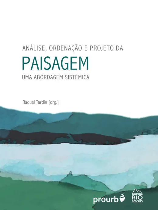 Capa do livro Análise, ordenação e projeto da paisagem: uma abordagem sistêmica