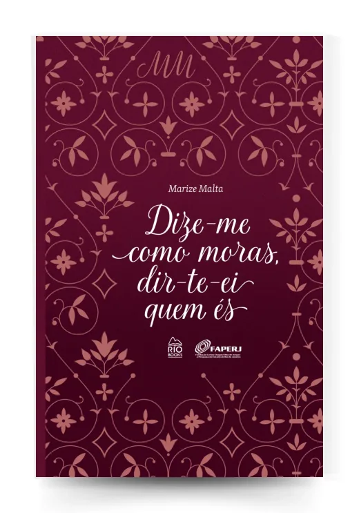 Capa do livro Dize-me como moras, dir-te-ei quem és
