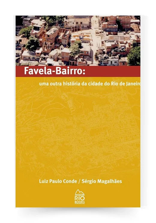 Capa do livro Favela-Bairro: uma outra história da cidade do Rio de Janeiro