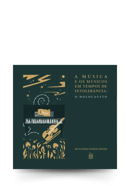 Capa do livro A música e os músicos em tempo de intolerância: o Holocausto