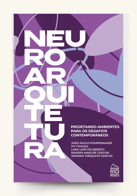 Capa do livro Neuroarquitetura: projetando ambientes para os desafios contemporâneos